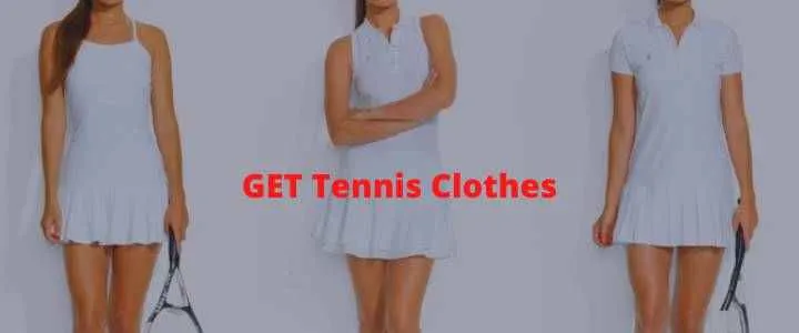 Tennis Clothes 